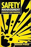 Safety management : strategy and practice