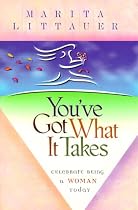You've Got What It Takes: Celebrate Being A Woman Today