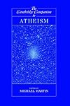 The Cambridge Companion to Atheism (Cambridge Companions to Philosophy)