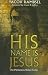 His Name Is Jesus