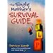 The Single Mother's Survival Guide