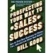 Prospecting Your Way to Sales Success: How to find New Business by Phone, Fax, Internet and Other New Media