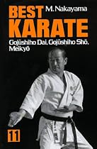 Best Karate: Gojushihio Dai, Gojushihio Sho, Meikyo v.11: Gojushihio Dai, Gojushihio Sho, Meikyo Vol 11