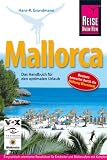 Mallorca: Das Handbuch fuer den optimalen Urlaub