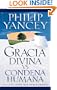 Gracia divina vs. condena humana