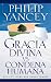 Gracia Divina vs. Condena Humana = What's So Amazing about Grace