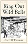 Ring Out Wild Bells (Matty Trescott, Book 3)