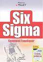 Six Sigma : Comment l'appliquer