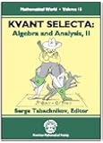 Kvant Selecta: Algebra and Analysis II (Mathematical World)