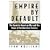 Empire by Default: The Spanish-American War and the Dawn of the American Century