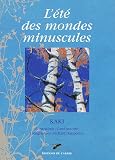 L'été des mondes minuscules L'été des mondes minuscules