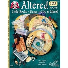 Altered Books 103: Little Books, Decos, CDs & More! (#5215) (Design Originals)