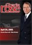 Charlie Rose with  Mike Nichols (April 26, 2005)