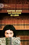 La custode di libri (Einaudi. Stile libero big)