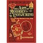 The Art of Modern Conjuring: For Wizards of All Ag&hellip by Henri Garenne