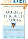 The Journey Through Cancer: An Oncologist's Seven-Level Program for Healing and Transforming the Whole Person