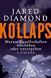 Kollaps.Warum Gesellschaften �berleben oder untergehen