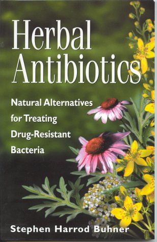 Herbal Antibiotics: Natural Alternatives for Treating Drug-resistant Bacteria