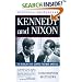 Kennedy and Nixon: The Rivalry That Shaped Postwar America