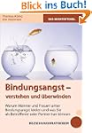 Bindungsangst verstehen und �berwinde...