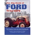 The Big Book of Ford Tractors: The Complete Model-by-Model Encyclopedia...Plus Classic... by Harold Brock, Robert Pripps, and Andrew Morland