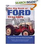 The Big Book of Ford Tractors: The Complete Model-by-Model Encyclopedia...Plus Classic... by  Harold Brock, Robert Pripps, and Andrew Morland