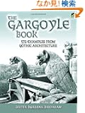 The Gargoyle Book: 572 Examples from Gothic Architecture (Dover Architecture)