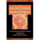 Click here to buy The Healing Power of Neurofeedback: The Revolutionary LENS Technique for Restoring Optimal Brain Function by  Stephen Larsen and Thom Hartmann.