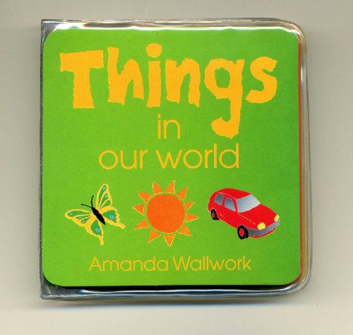 Things in Our World (Things in Our World Bubble Books)