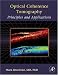 Optical Coherence Tomography: Principles and Applications by Mark E. Brezinski ISBN 0121335704