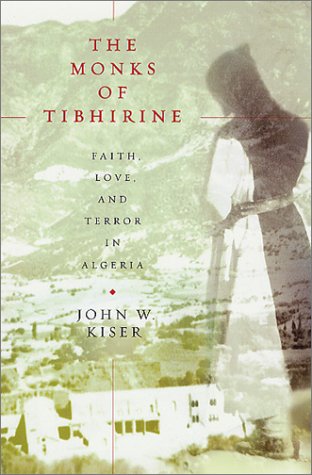 The Monks of Tibhirine: Faith, Love, and Terror in Algeria under Monasticism in The Books Store