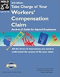 Take charge of your workers' compensation claim - [electronic resource]  : an Ato Z guide for injured employees  : by Christopher A. Ball.