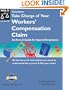 Take Charge of Your Workers Compensation Claim: An A to Z Guide for Injured Employees (California Worker's Comp: How to Take Charge When You're Injured on the Job)