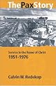 The Pax Story: Service in the Name of Christ, 1951-1976