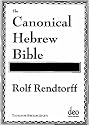 The Canonical Hebrew Bible: A Theology of the Old Testament (Tools for Biblical Study)