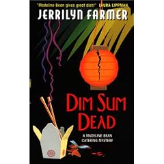 Dim Sum Dead: A Madeline Bean Culinary Mystery (Madeline Bean Mysteries)