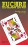 Euchre: The Grandpa Lou Way