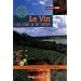 Le Vin du ciel � la terre : La viticulture en biodynamie