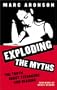 Exploding the Myths: The Truth About Teenagers and Reading (Scarecrow Studies in Young Adult Literature, No. 4)