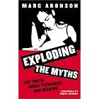 Exploding the Myths: The Truth About Teenagers and Reading [Scarecrow Studies in Young... by  Marc Aronson and Bruce Brooks