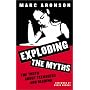 Exploding the Myths: The Truth About Teenagers and Reading [Scarecrow Studies in Young Adult Literature, No.4]