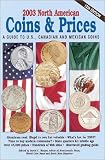 2003 North American Coins & Prices: A Guide to U.S., Canadian and Mexican Coins 51JEKJHC85L. SL160 2003 North American Coins & Prices: A Guide to U.S., Canadian and Mexican Coins
