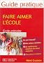 Faire aimer l'�cole