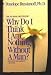 Why Do I Think I Am Nothing Without a Man?
