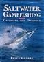 Saltwater Gamefishing: Offshore and Onshore