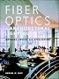 Fiber Optics in Architectural Lighting: Methods, Design, and Applications