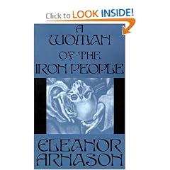 A Woman of the Iron People by Eleanor Arnason