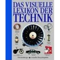 Das visuelle Lexikon der Technik. Mit ausf�hrlichem Register