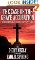 The Case of the Grave Accusation: A Sherlock Holmes Adventure