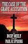 The Case of the Grave Accusation: A Sherlock Holmes Adventure